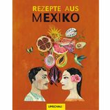 Scott Meyers: Rezepte aus Mexiko