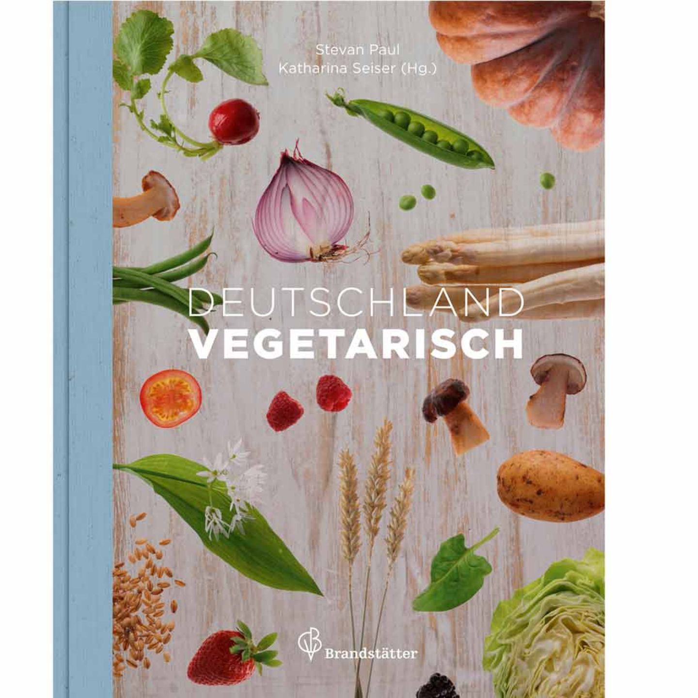 Stevan Paul: Deutschland vegetarisch - [ESSEN UND TRINKEN]