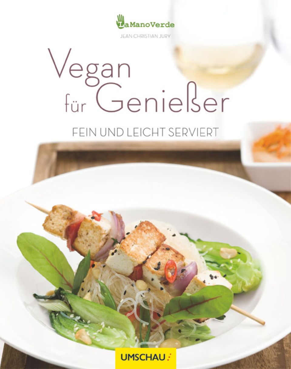 Vegan für Genießer Fein und Leicht Serviert Vegan für Genießer Fein und Leicht Serviert