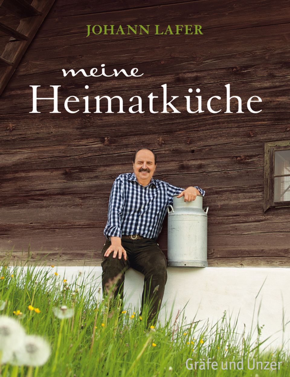 Beste Rezepte aus der Steiermark: "Meine Heimatküche" Beste Rezepte aus der Steiermark: "Meine Heimatküche"
