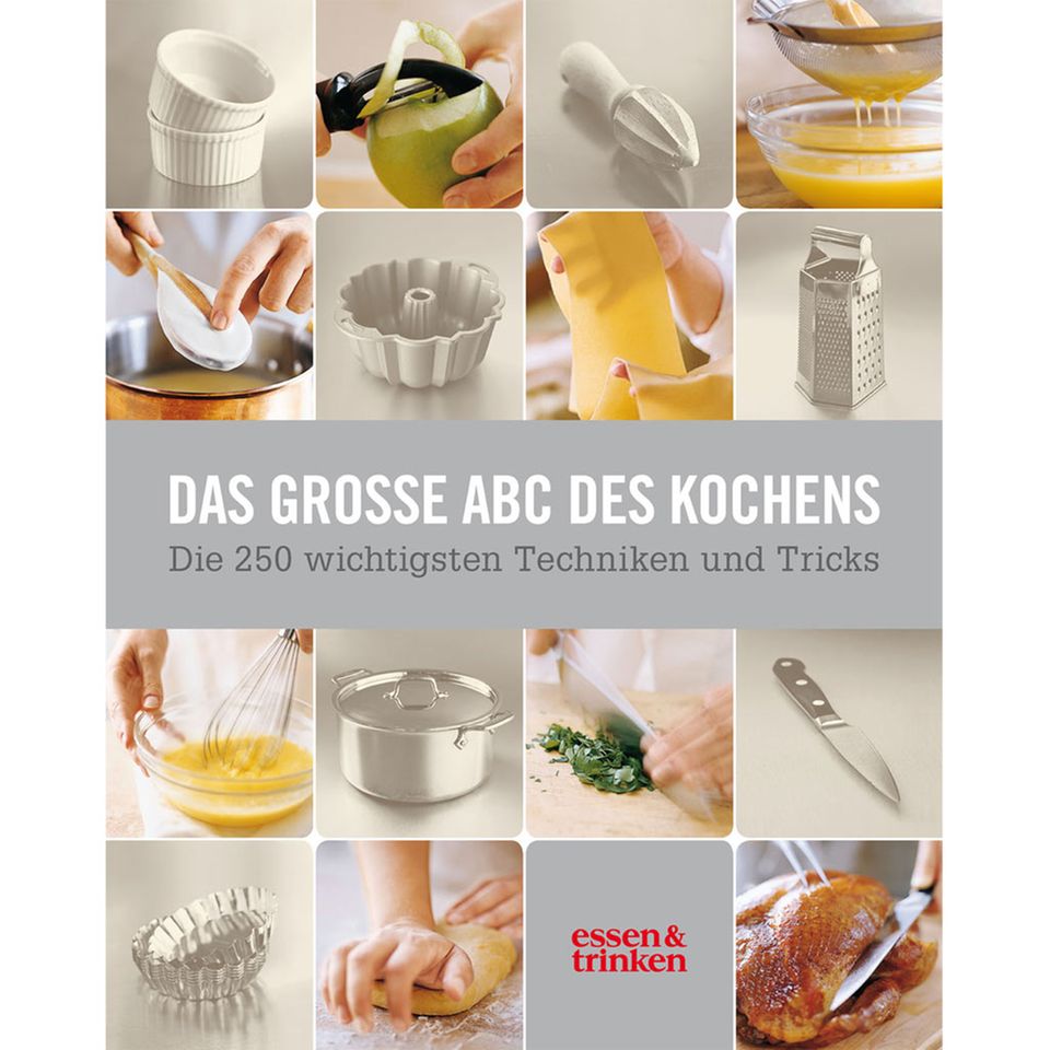 „Das große ABC des Kochens“ von »essen & trinken« „Das große ABC des Kochens“ von »essen & trinken«
