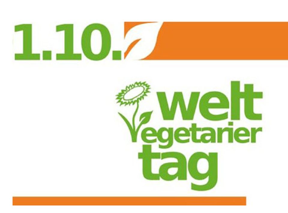 1. Oktober ist Weltvegetariertag 1. Oktober ist Weltvegetariertag