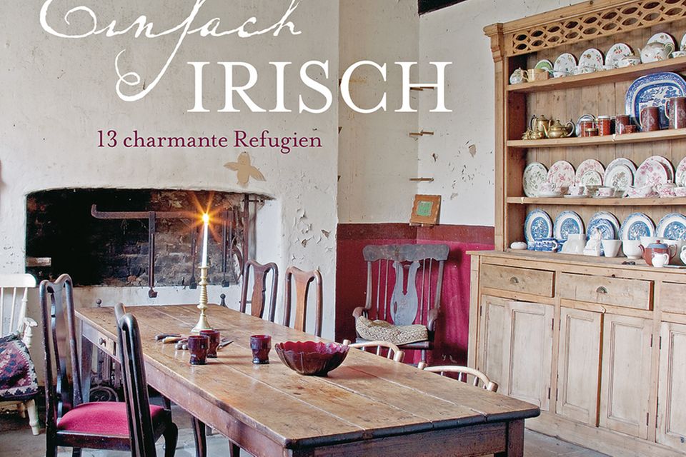 Einfach irisch - 13 charmante Refugien