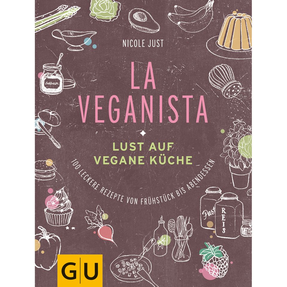 "La Veganista": rund 100 vegane Rezepte