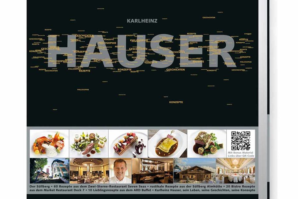 Konzepte, Geschichten und Rezepte: das neue Kochbuch von Karlheinz Hauser