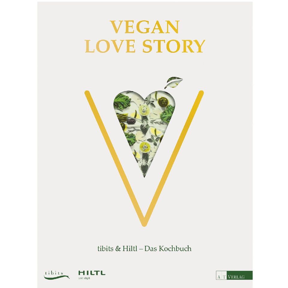 Vegan Love Story: tibits & Hiltl - Das Kochbuch Vegan Love Story: tibits & Hiltl - Das Kochbuch