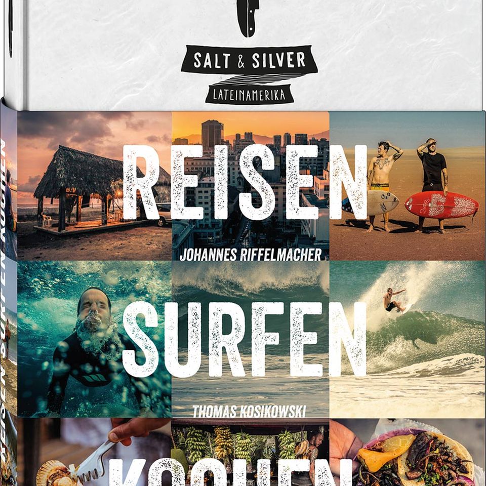 Lässt Koch- und Reise-Herzen höher schlagen: Reisen - Surfen - Kochen in Lateinamerika