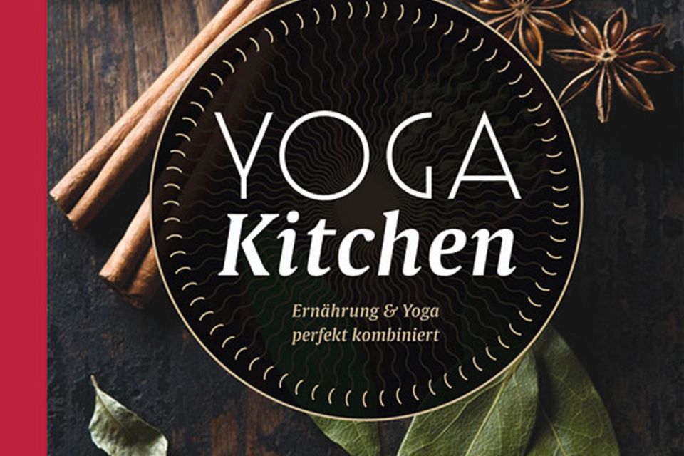 Yoga Kitchen: Yoga und Rezepte für Detox, mehr Energie und Gelassenheit