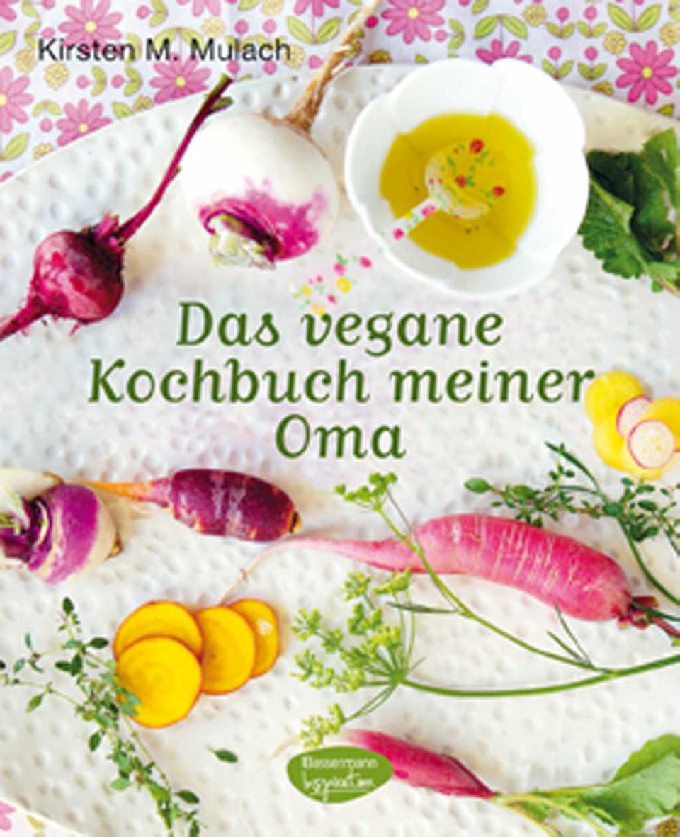 "Das vegane Kochbuch meiner Oma" von Kirsten M. Mulach "Das vegane Kochbuch meiner Oma" von Kirsten M. Mulach