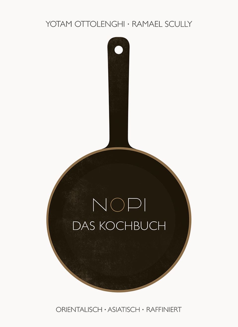 NOPI - Das Kochbuch von Yotam Ottolenghi und Ramael Scully NOPI - Das Kochbuch von Yotam Ottolenghi und Ramael Scully