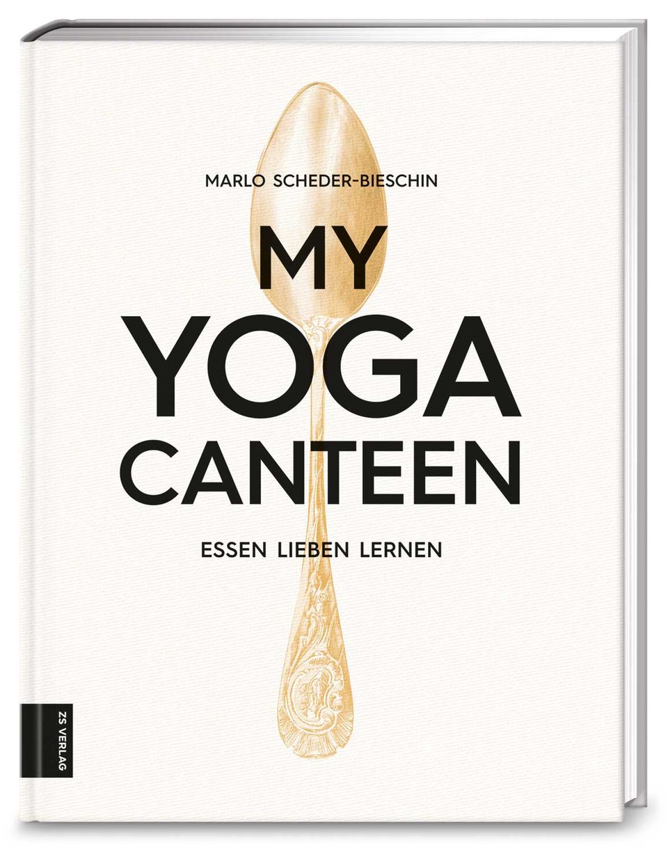 My Yoga Canteen: gesunde Yoga-Küche My Yoga Canteen: gesunde Yoga-Küche
