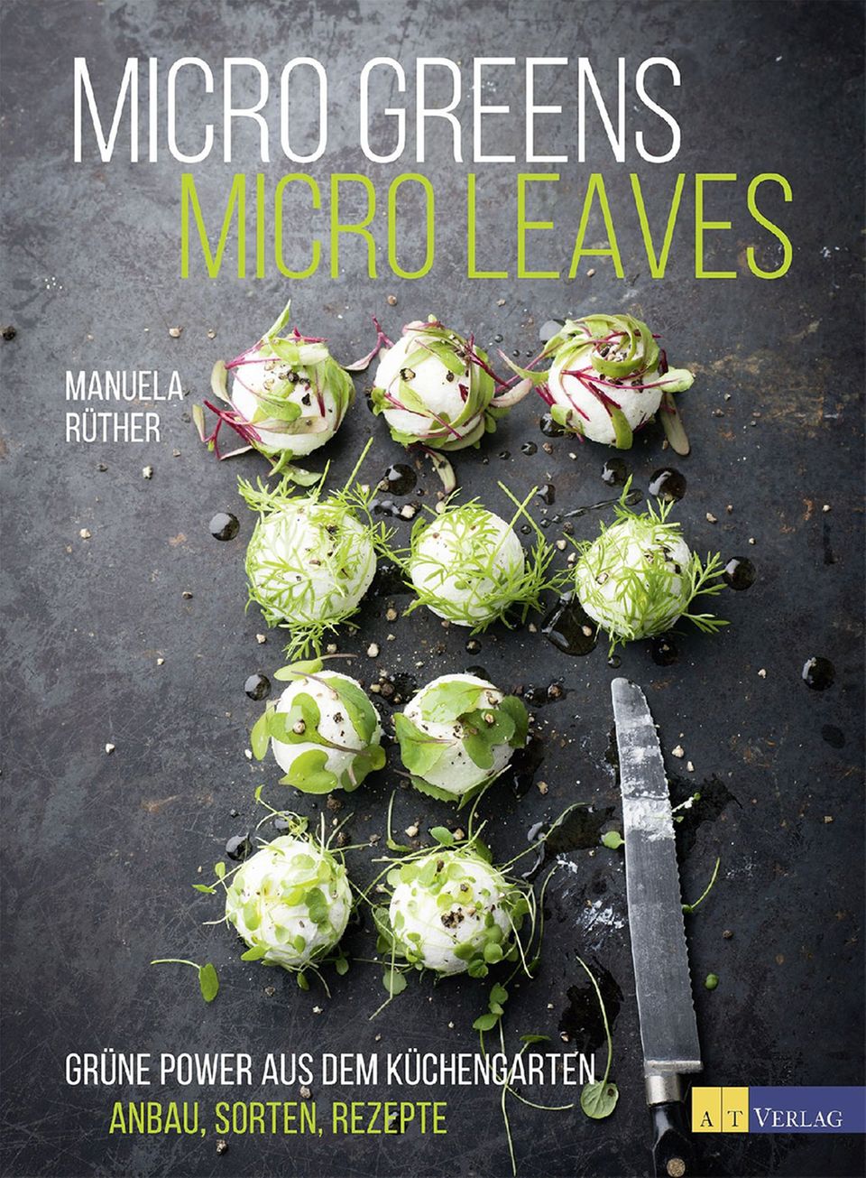 Cover des Buches mit einem der Rezepte: Ziegenkäsebällchen in Leaves. Cover des Buches mit einem der Rezepte: Ziegenkäsebällchen in Leaves.