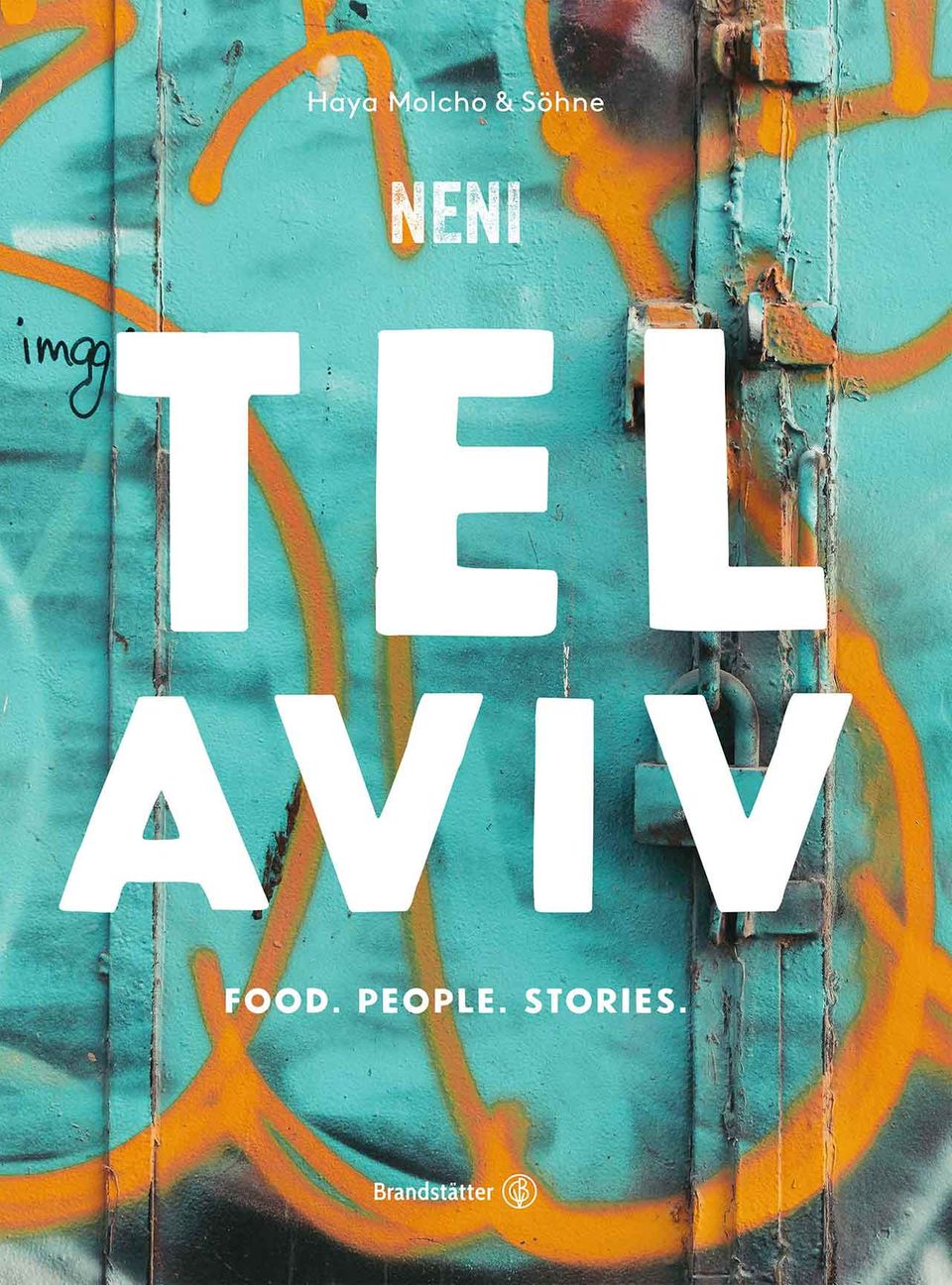 Tel Aviv – eine Liebeserklärung Tel Aviv – eine Liebeserklärung