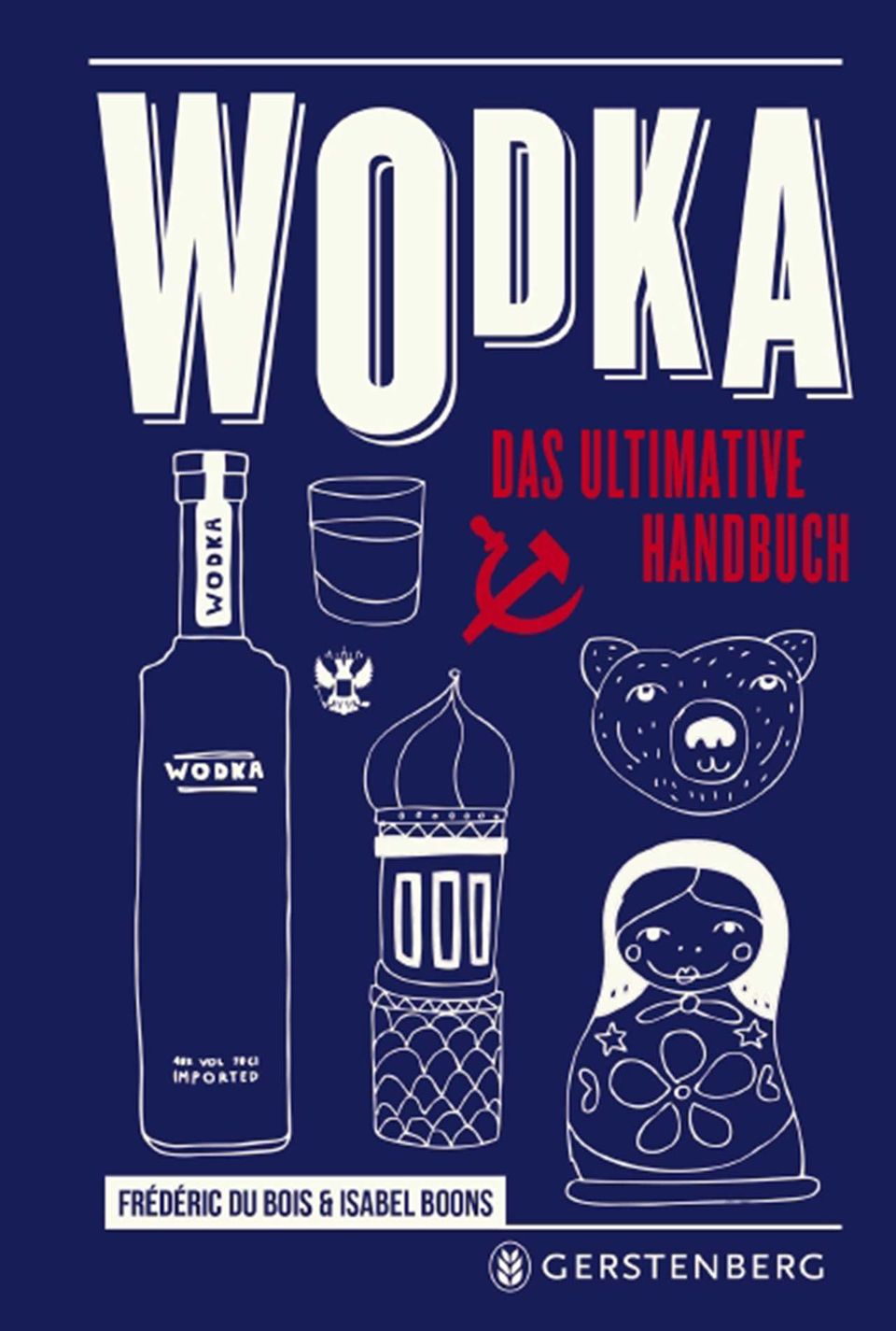 Buchcover "Wodka: das ultimative Handbuch" Buchcover "Wodka: das ultimative Handbuch"