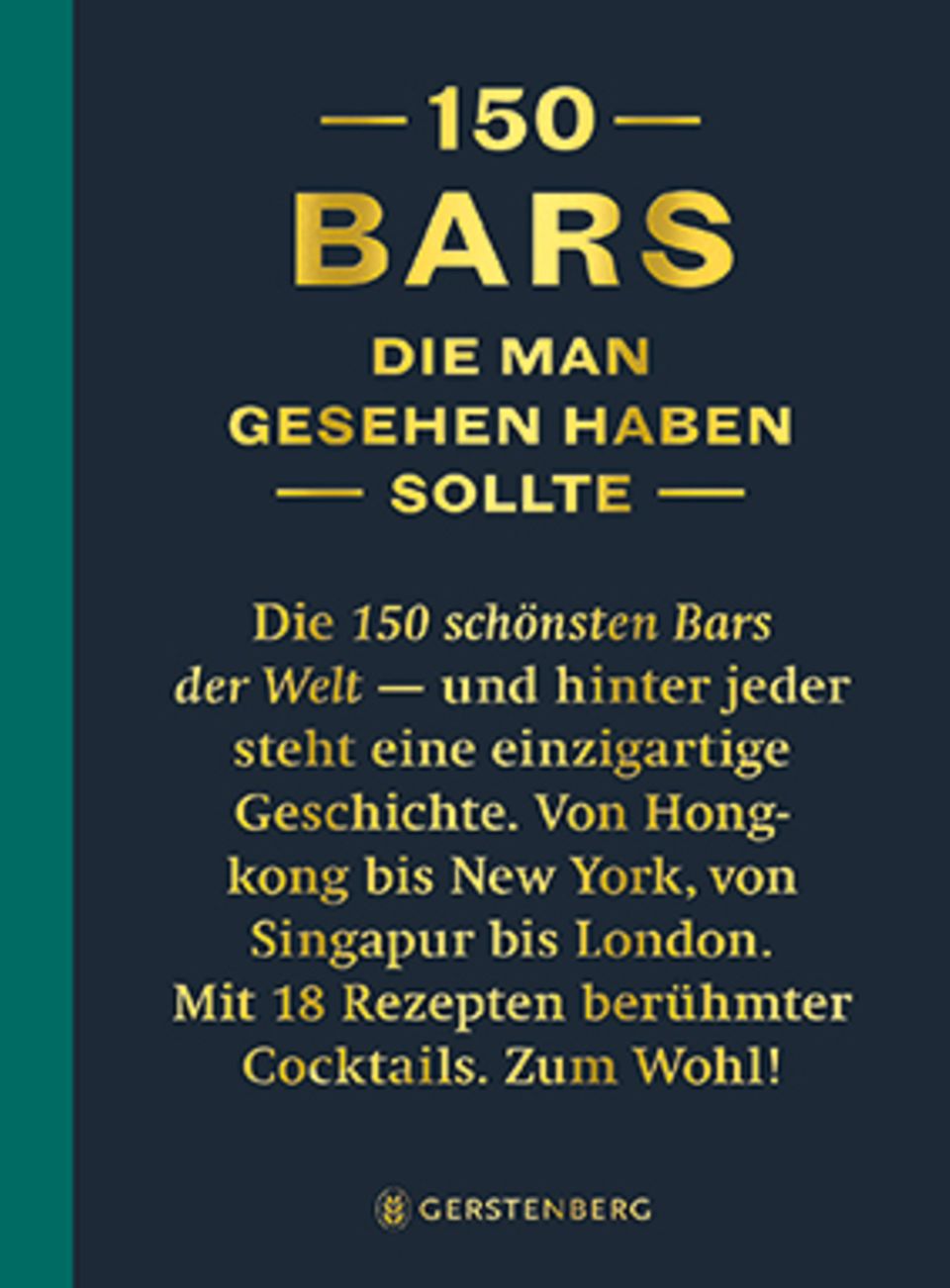 150 Bars, die man gesehen haben sollte von Jurgen Lijcops und Isabl Boons 150 Bars, die man gesehen haben sollte von Jurgen Lijcops und Isabl Boons