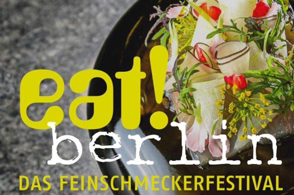 eat! Berlin - Das Feinschmeckerfestival