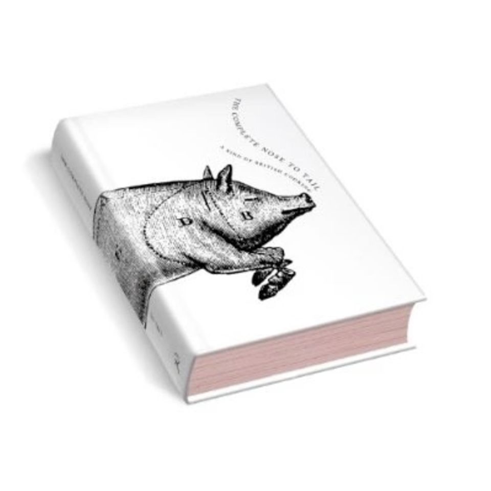Nose to Tail Eating: A Kind of British Cooking Nose to Tail Eating: A Kind of British Cooking