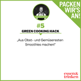 Nachhaltig. Green Cooking Hacks. Tipp